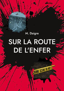 Sur la route de l'enfer
