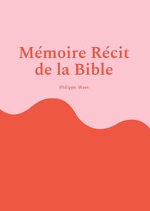 Mémoire Récit de la Bible