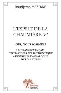 L'esprit de la chaumière t.4 - oui, nous sommes ! - à mes amis français