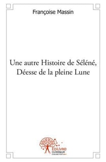 Une autre histoire de selene, deesse de la pleine lune