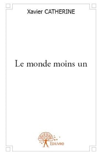 Le monde moins un