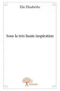 Sous la très haute inspiration