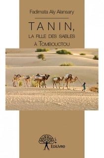 Tanin, la fille des sables à tombouctou