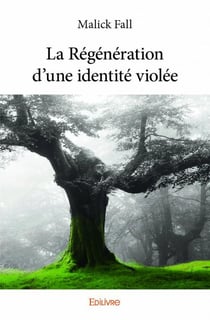 La régénération d'une identité violée