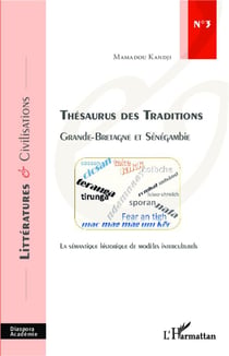Thésaurus des traditions - Grande-Bretagne et Sénégambie, la sémantique historique de modèles interculturels