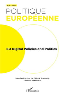 Revue politique européenne n.81 : EU Digital Policies and Politics (édition 2023)