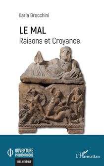 Le mal : Raisons et croyances