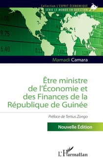 Être ministre de l'Économie et des Finances de la République de Guinée : Nouvelle édition