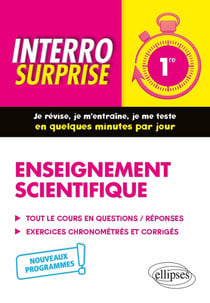 Interro surprise : enseignement scientifique - 1re, nouveaux programmes