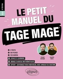 Le petit manuel du Tage Mage : 3 tests blancs + 120 fiches de cours + 600 questions + 600 vidéos (édition 2024)