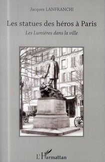 Les statues des héros à Paris - les lumières dans la ville