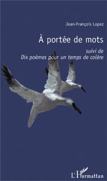 À portée de mots - dix poèmes pour un temps de colère