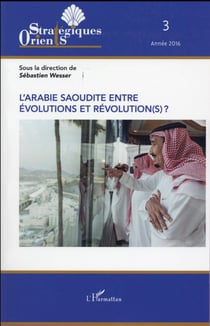 L'Arabie Saoudite entre évolutions et révolutions ?