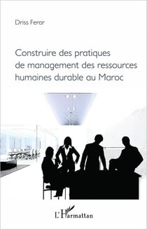 Construire des pratiques de management des ressources humaines durables au Maroc