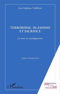 Terrorisme, islamisme et sacrifice - la mort en transfiguration