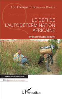 Le défi de l'autodétermination africaine - problème d'oragnisation