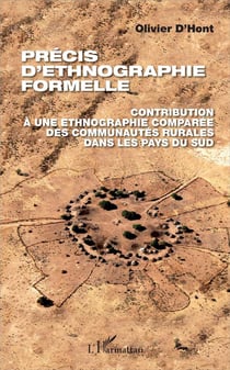 Précis d'ethnographie formelle - contribution à une ethnographie comparée des communautés rurales dans les pays du Sud