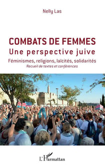 Combats de femmes, une perspective juive - féminismes, religions, laïcités, solidarités
