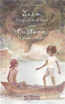 Zaim l'enfant sans rêves - oustame, le pecheur oublié