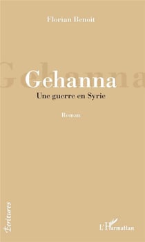 Gehanna - une guerre en Syrie