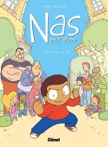 Nas poids plume Tome 1 : l'école de la vie