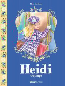 Heidi Tome 4 : Heidi voyage