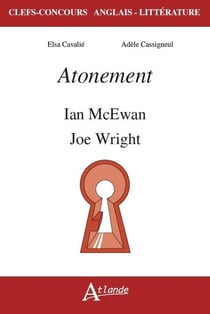 Atonement, Ian McEwan et Joe Wright
