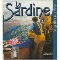 La sardine - de la mer à la boîte