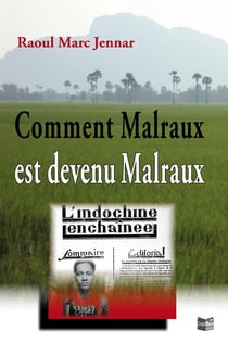 Comment malraux est devenu Malraux