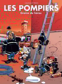 Les pompiers Tome 7 : graine de héros