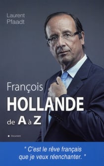 François hollande de a à z