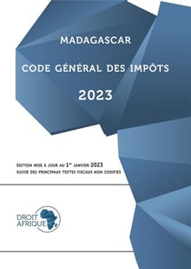 Madagascar : code général des impôts (édition 2023)