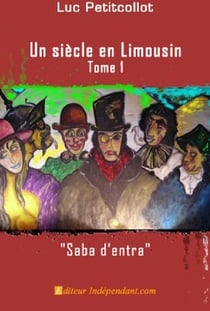 Un siècle en Limousin - "Saba d'entra"