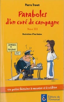 Paraboles d'un curé de campagne Tome 3