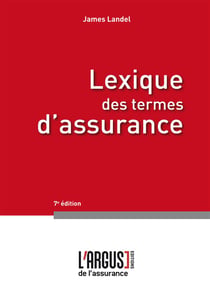 Lexique des termes d'assurance (7e édition)