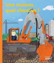 Une maison, quel chantier !