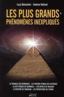 Les plus grands phénomènes inexpliqués