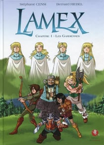 Lamex - Chapitre 1 - Les Gardiennes