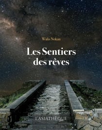 Les sentiers des rêves et autres micro-fictions