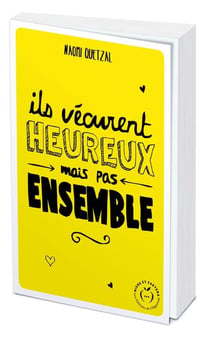Ils vécurent heureux mais pas ensemble