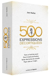 500 expressions populaires décortiquées