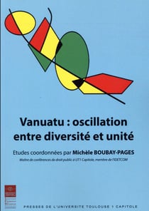 VANUATU OSCILLATION ENTRE DIVERSITE ET UNITE