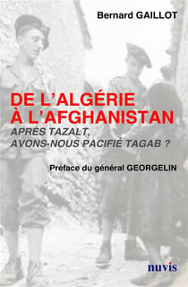 De l'Algérie à l'Afghanistan . après Tazalt avons-nous pacifié Tagab?