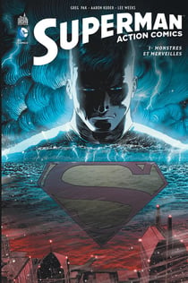 Superman - action comics Tome 1 : monstres et merveilles