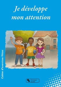 Je développe mon attention