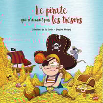 Le pirate qui n'aimait pas les trésors - édition collector