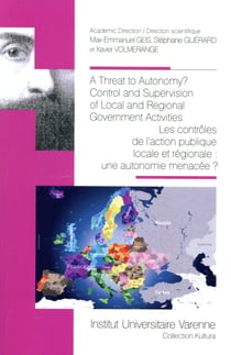 A THREAT TO AUTONOMY? CONTROL AND SUPERVISION OF LOCAL AND REGIONAL GOVERNMENT A
