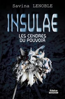 INSULAE T3 LES CENDRES DU POUVOIR