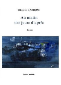 Au matin des jours d'après