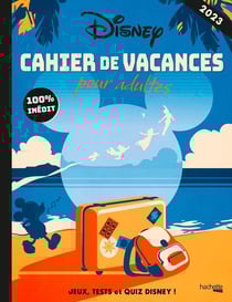 Cahier de vacances pour adultes - Disney (édition 2023)